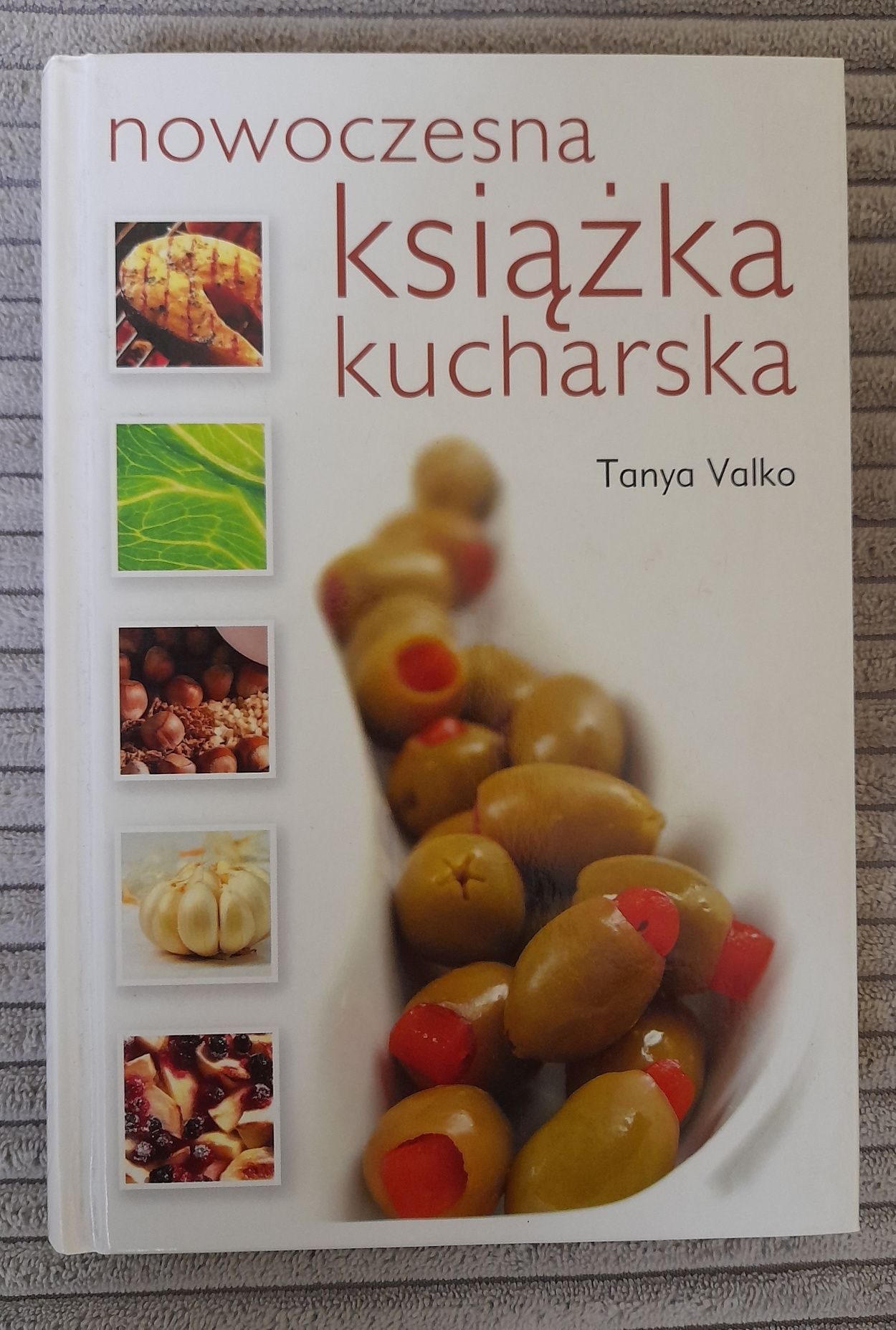 Tanya Valko, Nowoczesna książka kucharska.