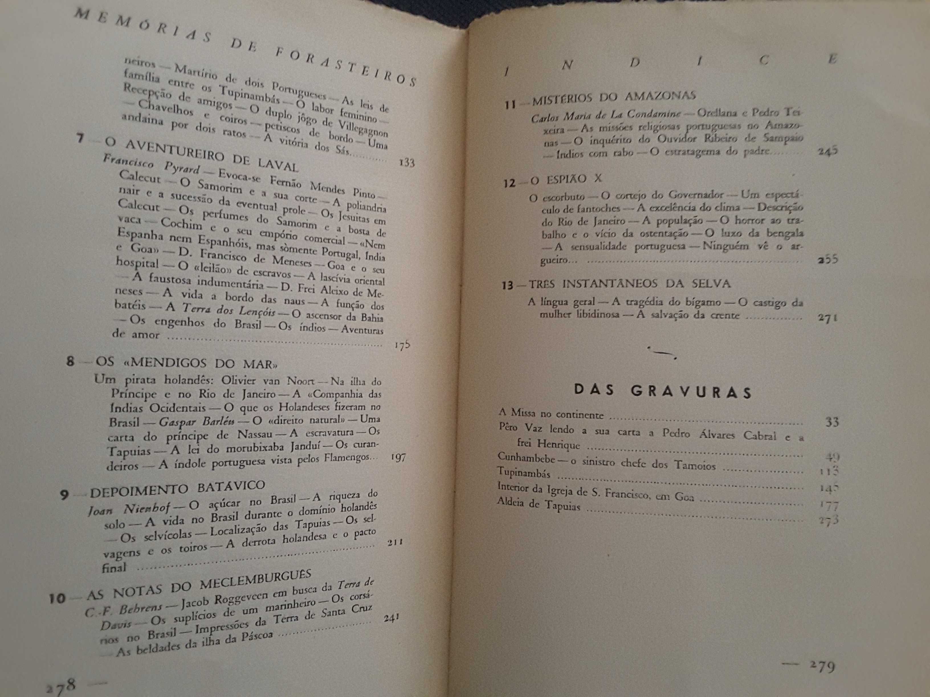 A Invencível Armada / Memórias de Forasteiros. Brasil