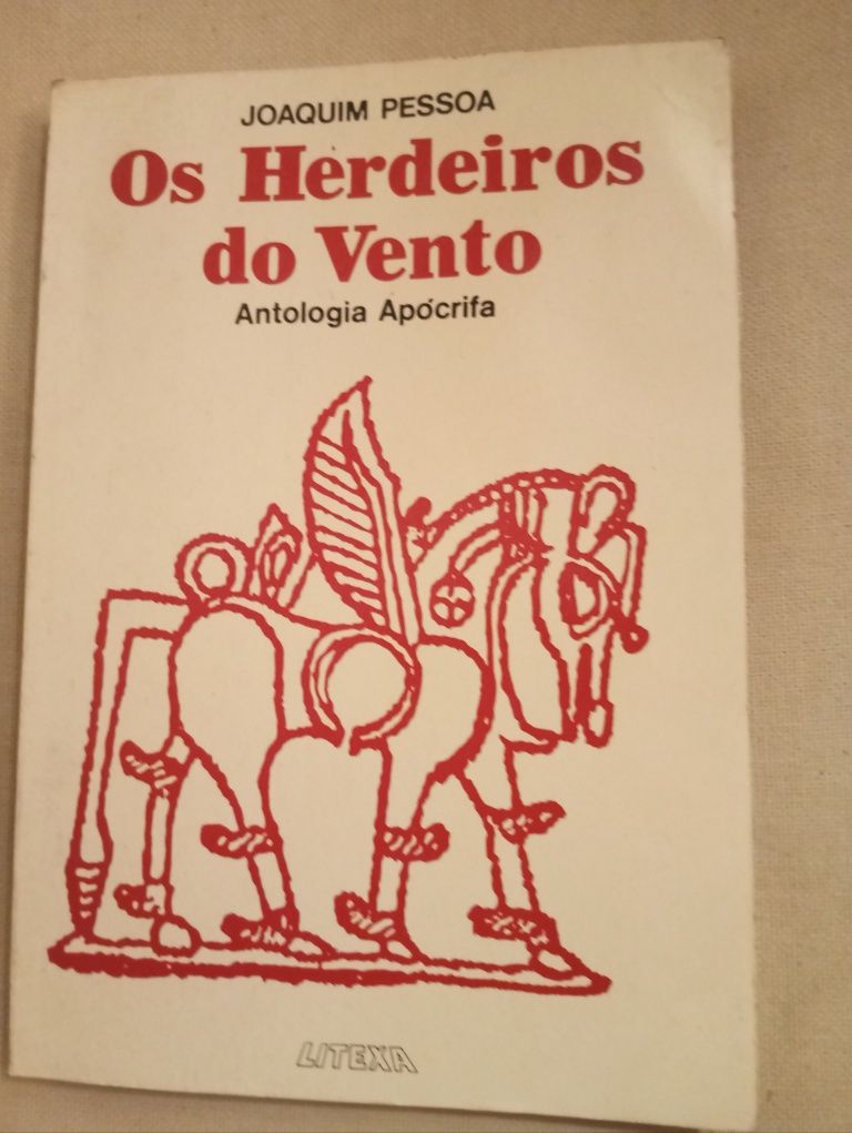 Joaquim  Pessoa - Os Herdeiros do Vento Antologia Apócrifa