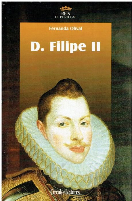 8293 D. Filipe II de Fernanda Olival / PNL