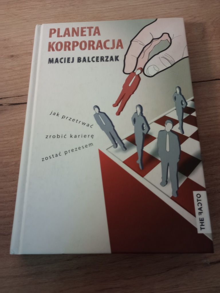 Planeta Korporacja. Maciej Balcerzak