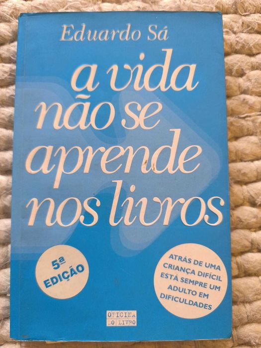 Livro "A Vida Não se Aprende nos Livros" de Eduardo Sá