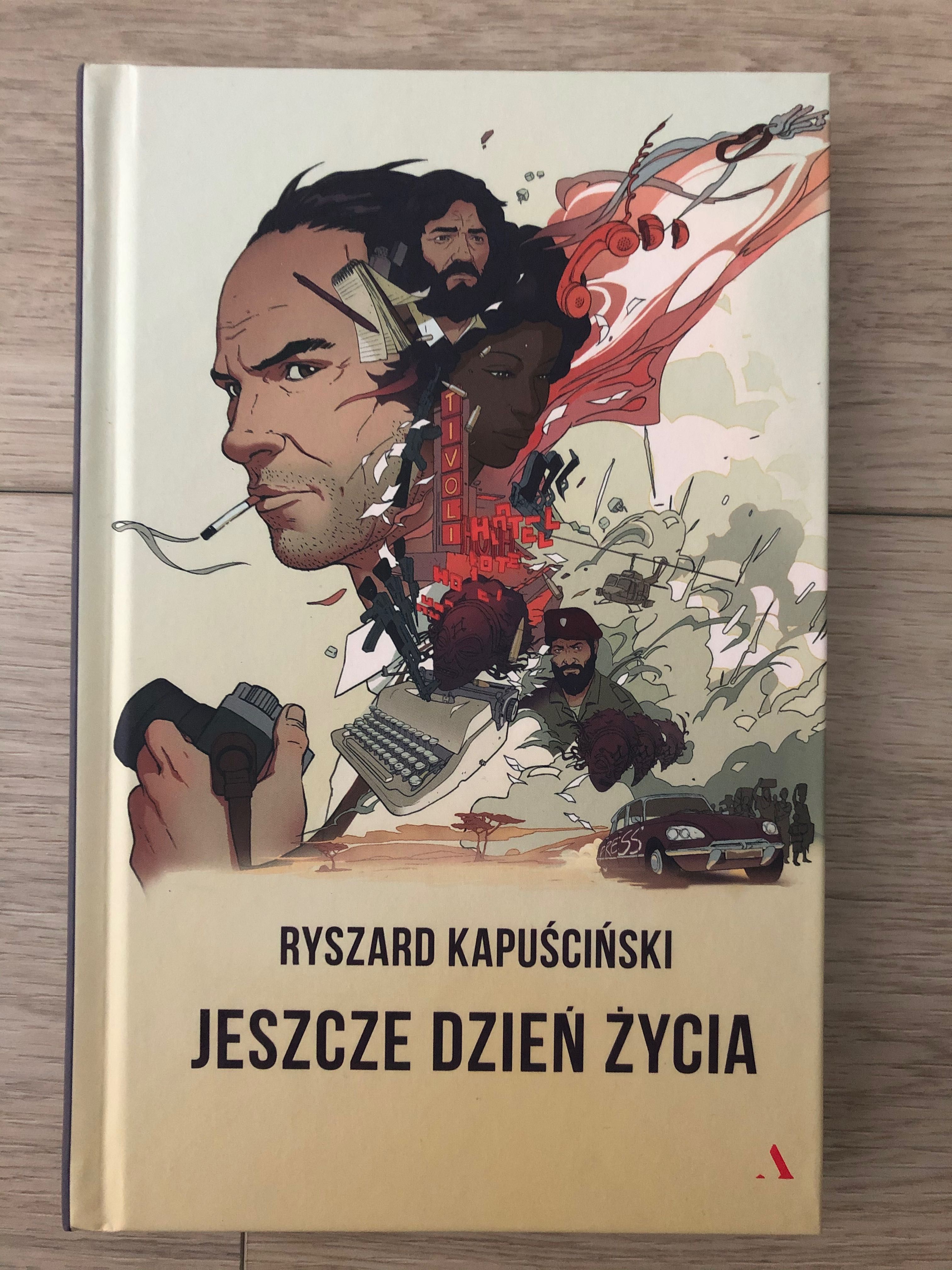 Kapuściński Ryszard Jeszcze dzień życia nowa