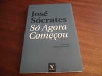 "Só Agora Começou" de José Sócrates - 1ª Edição de 2021