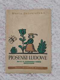 "Piosenki Ludowe" Maria Dziewulska 1956r. 1-sze wydanie
