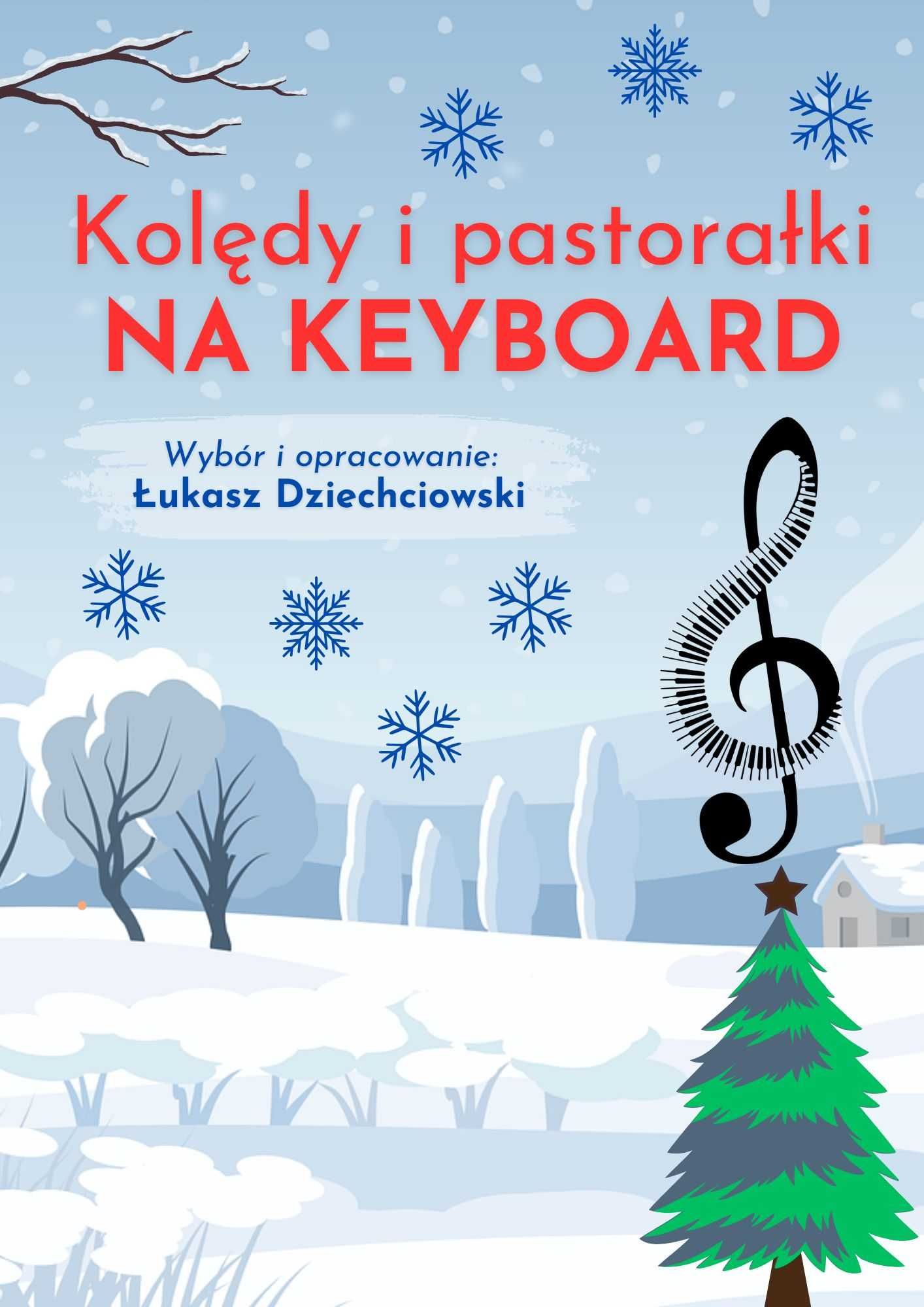 Kolędy na keyboard - nuty, podkłady muzyczne mp3, 60 kolęd akordy nowe