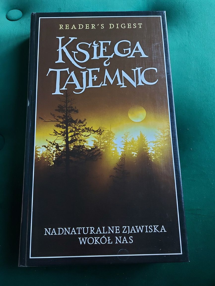 Księga tajemnic. Nadnaturalne zjawiska wokół nas