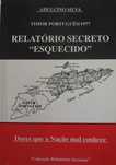 Timor - RELATÓRIO SECRETO ESQUECIDO, de Adulcino Silva - Lisboa 1999