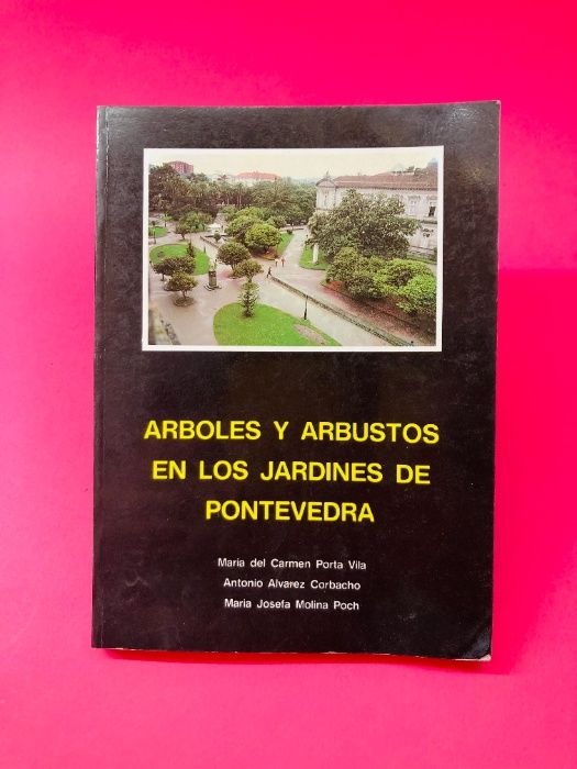 Arboles y Arbustos en los Jardines de Pontevedra
