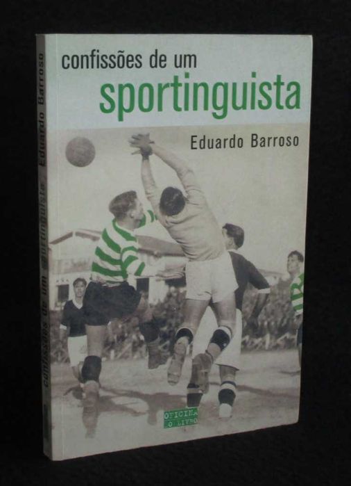 Livro Confissões de um Sportinguista Eduardo Barroso