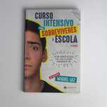 Curso intensivo para sobreviveres à escola