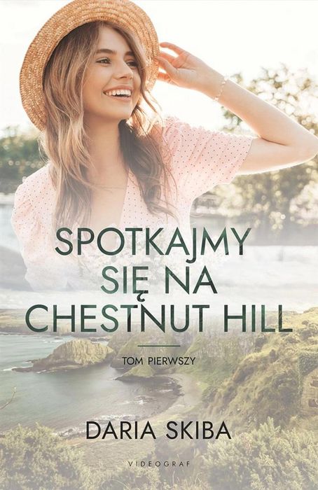 Spotkajmy się na Chestnut Hill T.1 Videograf Daria Skiba Rok wydania:
