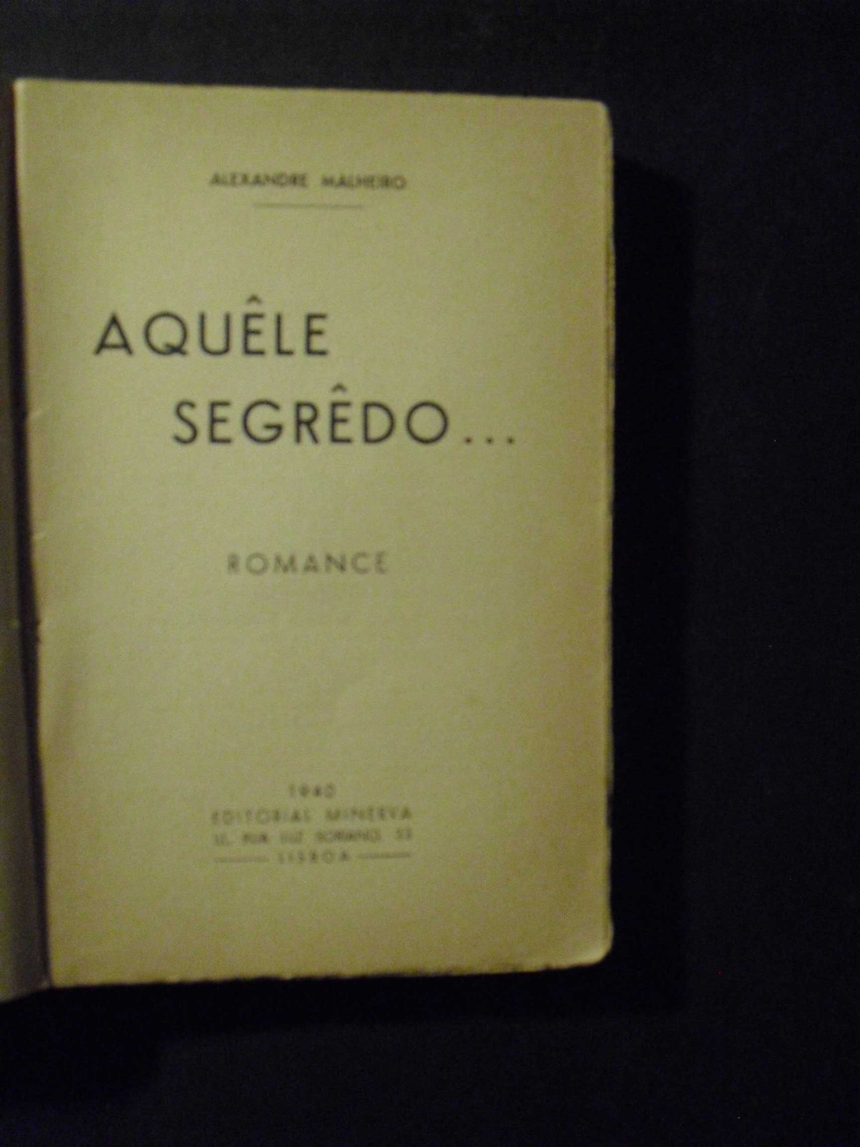 ALEXANDRE MALHEIRO-AQUELE SEGREDO-