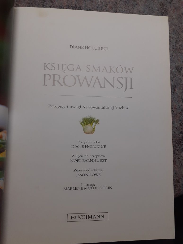Diane Holuigue - Księga smaków Prowansji NOWA