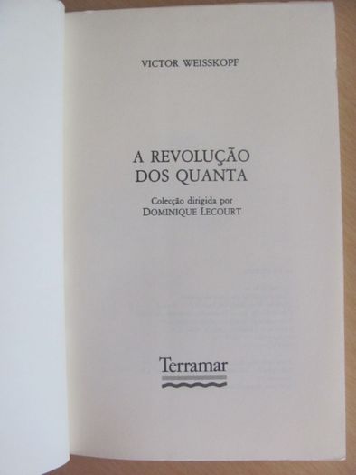 A Revolução dos Quanta de Victor Weisskopt