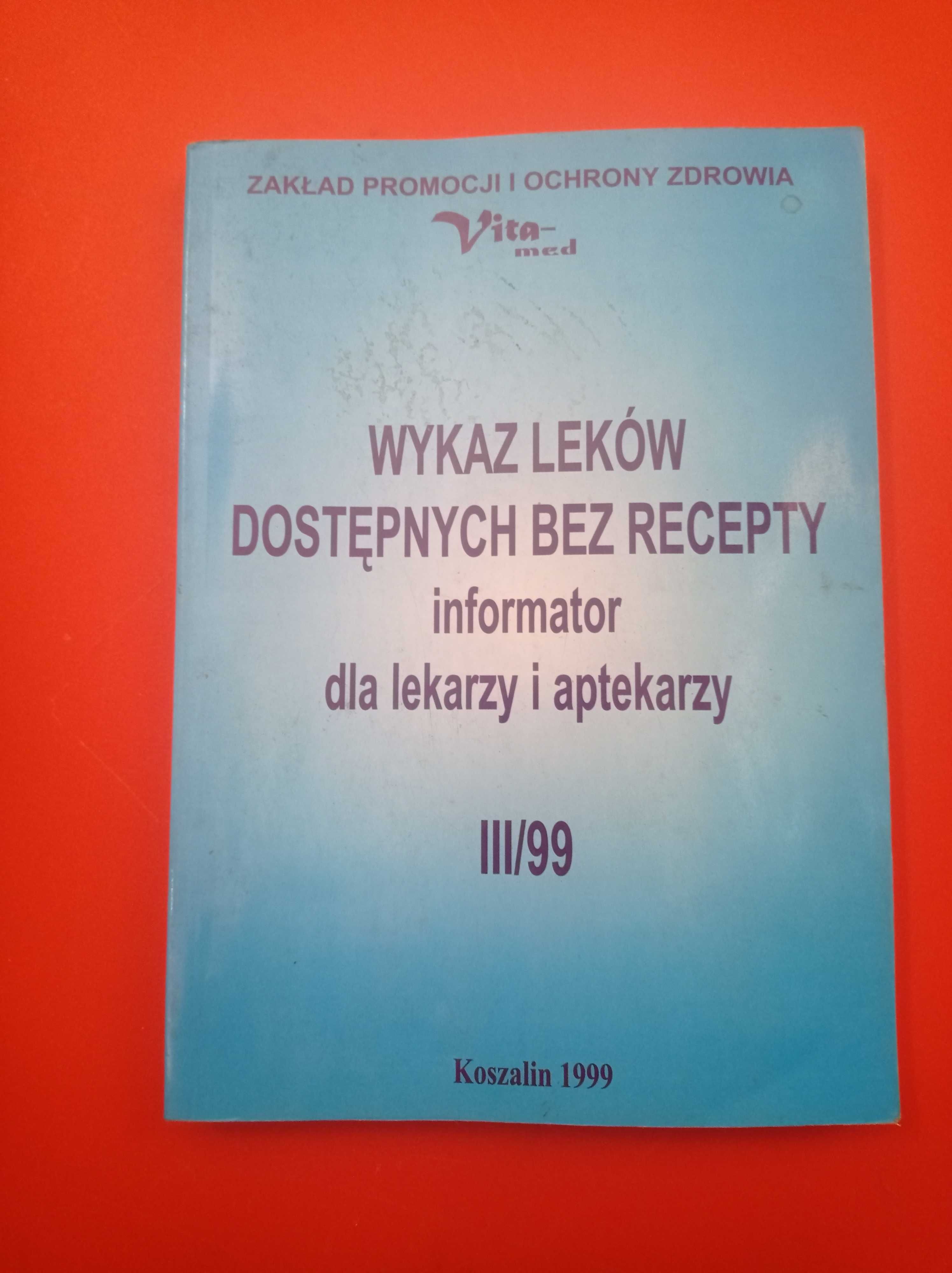 Wykaz leków dostępnych bez recepty III/99