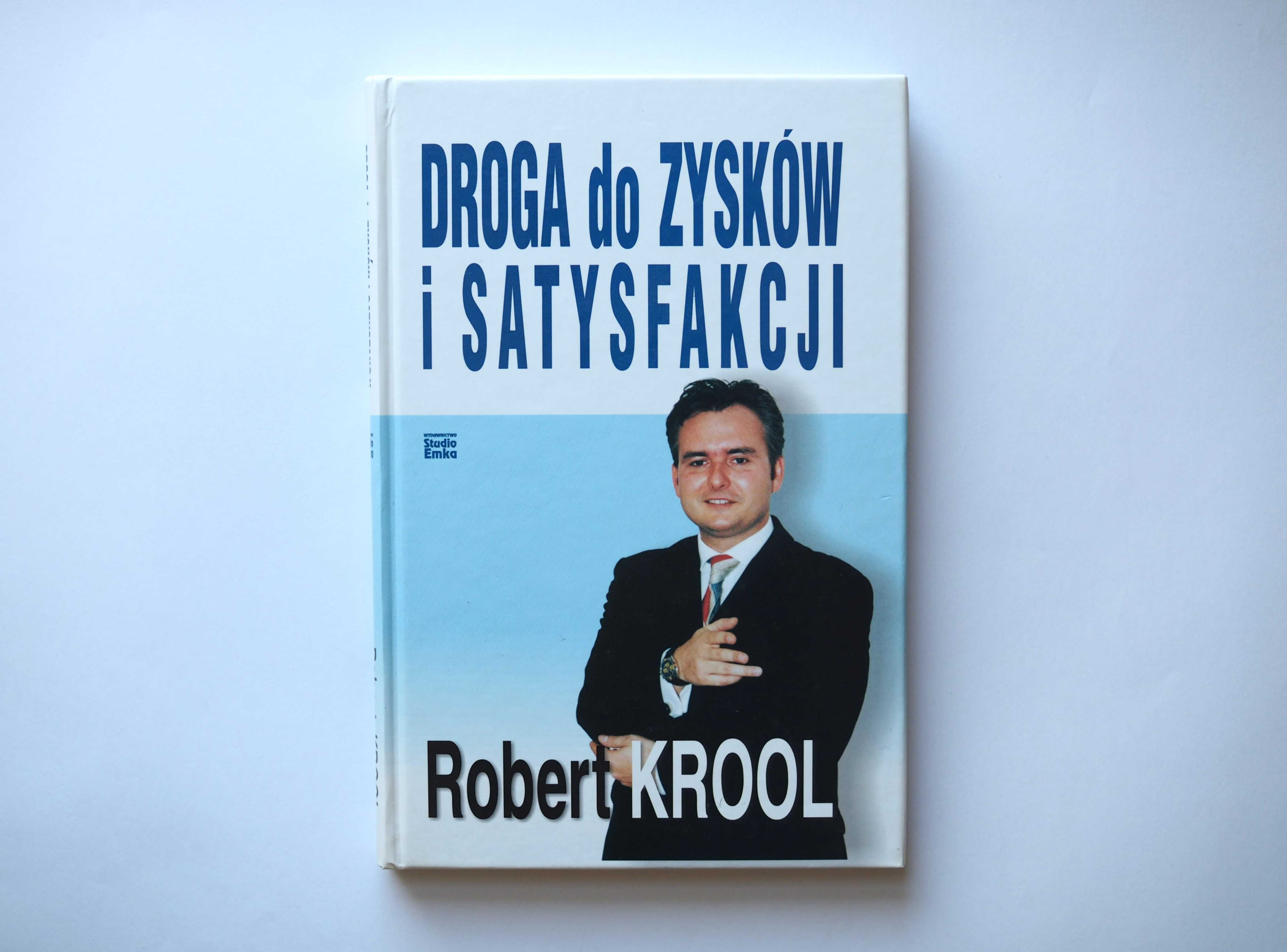 Robert Krool Droga do Zysków i Satysfakcji