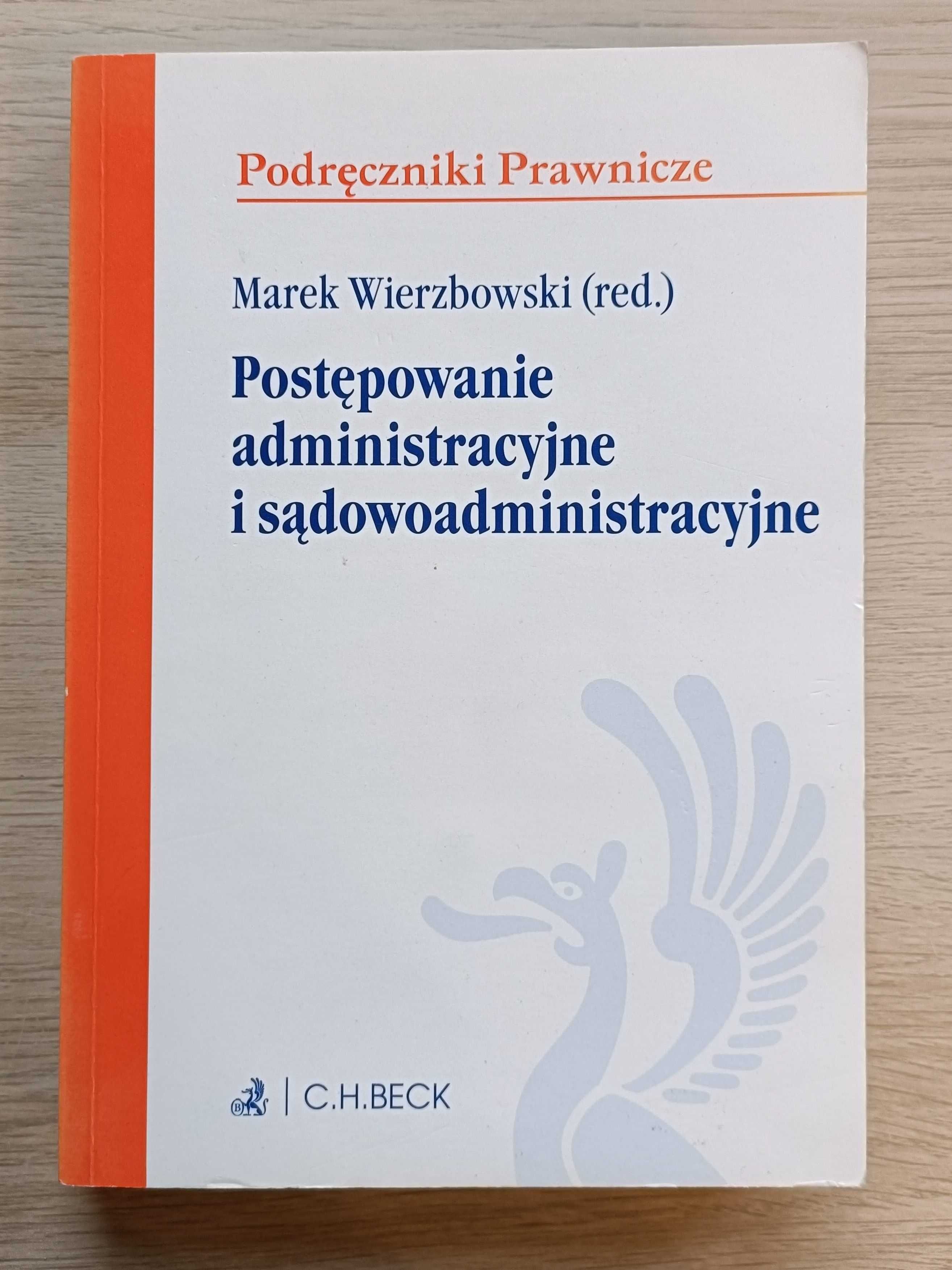 Postępowanie administracyjne i sądowoadministracyjne * Wierzbowski