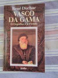 Vasco da Gama - O orgulho bem a ferida.