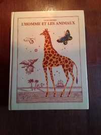 L'homme et les animaux Юрий Дмитриев.Французский язык..