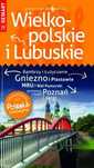 Polska Niezwykła. Wielkopolskie I Lubuskie. Przewodnik + Atlas