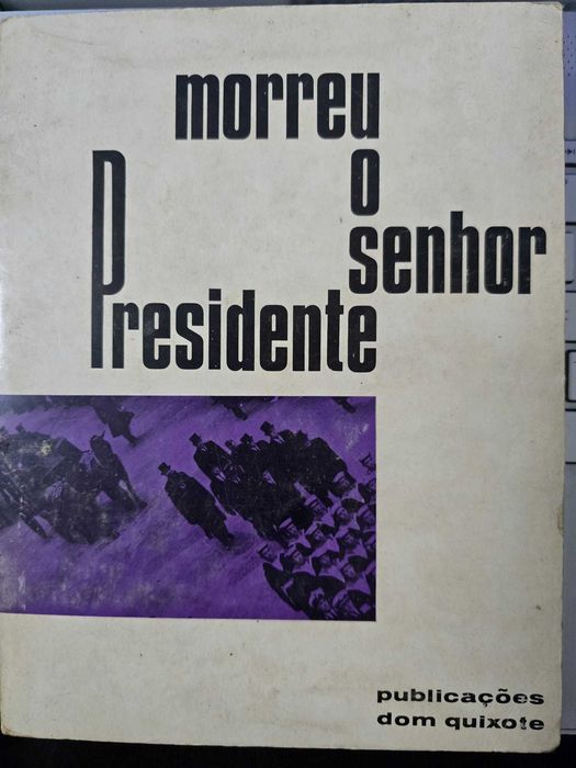Morreu o Senhor Presidente – Raoul Solar