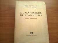 A Casa Grande de Romarigães - Aquilino Ribeiro