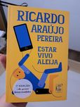 Livro: Estar Vivo Aleija, Ricardo Araújo Pereira