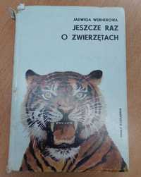 Jeszcze raz o zwierzętach,  Jadwiga Wernerowa