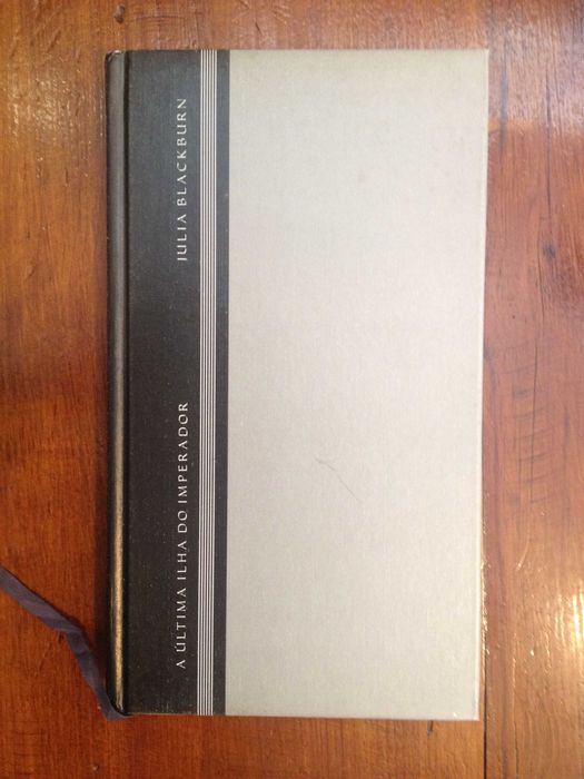 Julia Blackburn -  A úlltima ilha do Imperador