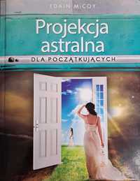 Projekcja astralna dla początkujących