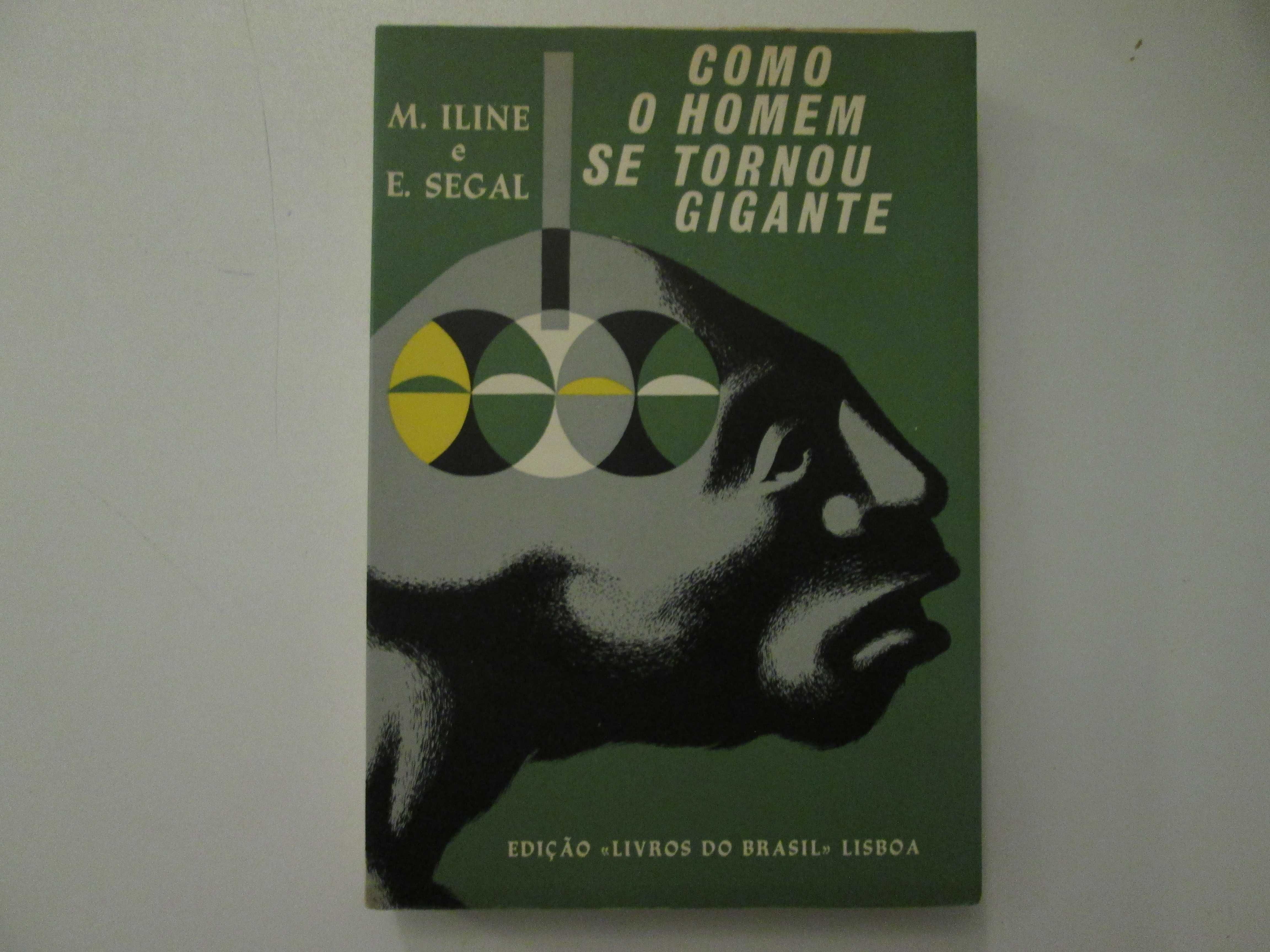 Como o Homem se tornou gigante- M. Iline, E. Segal