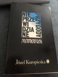 Nieprzewidziane przygody jozef kuropieska