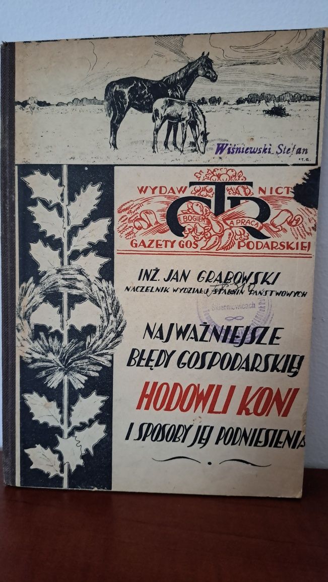 Jan Grabowski "Najważniejsze błędy gospodarskiej hodowli koni i ..."