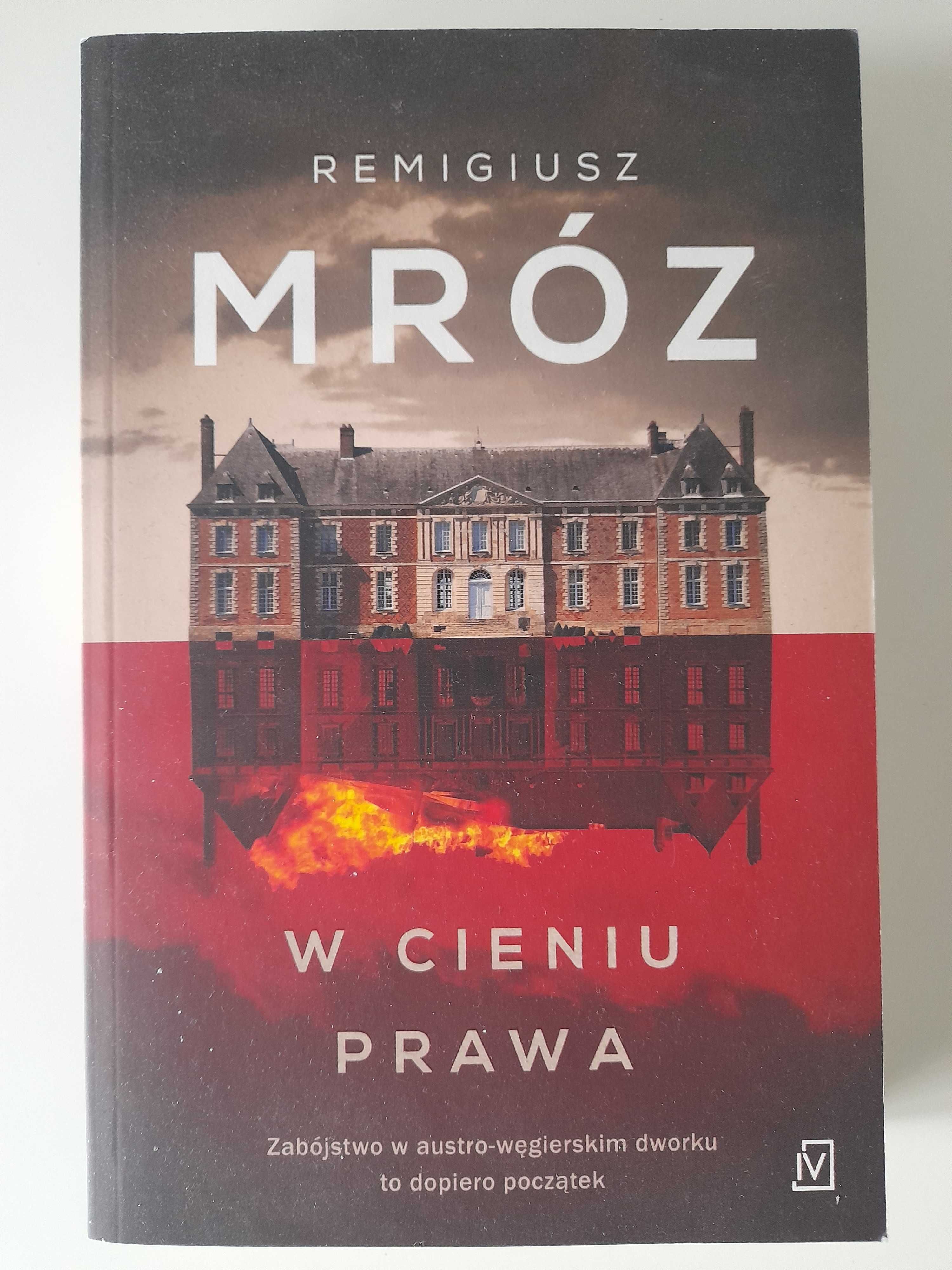 W cieniu prawa Remigiusz Mróz