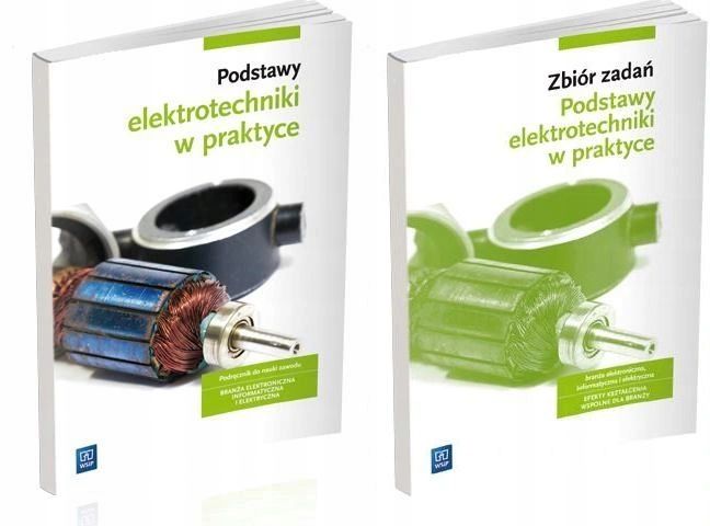Podstawy Elektrotechniki W Praktyce Podręcznik + Zb. Zadań Zestaw