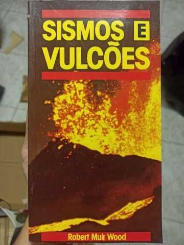 Sismos e Vulcões de Robert Muir Wood