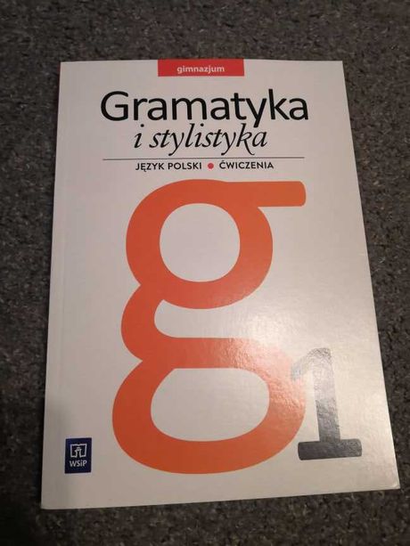 Gramatyka i stylistyka 1 język polski ćwiczenia Wsip