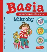 Basia i zagadki wszechświata. Mikroby - Zofia Stanecka, Marianna Okle