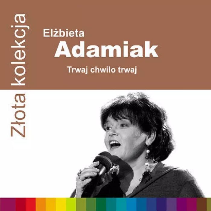 Złota kolekcja. Elżbieta Adamiak. Trwaj, chwilo, trwaj, CD