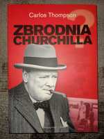 Zbrodnia Churchilla? Carlos Thompson