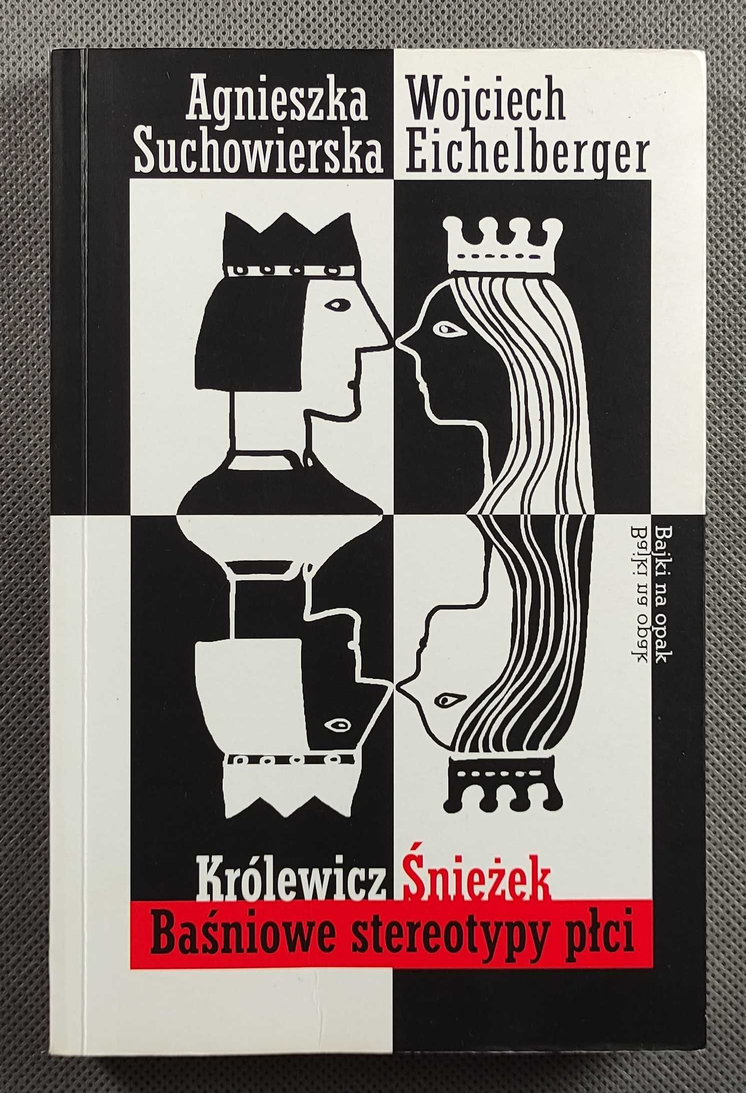 Królewicz Śnieżek A. Suchowierska W. Eichelberger