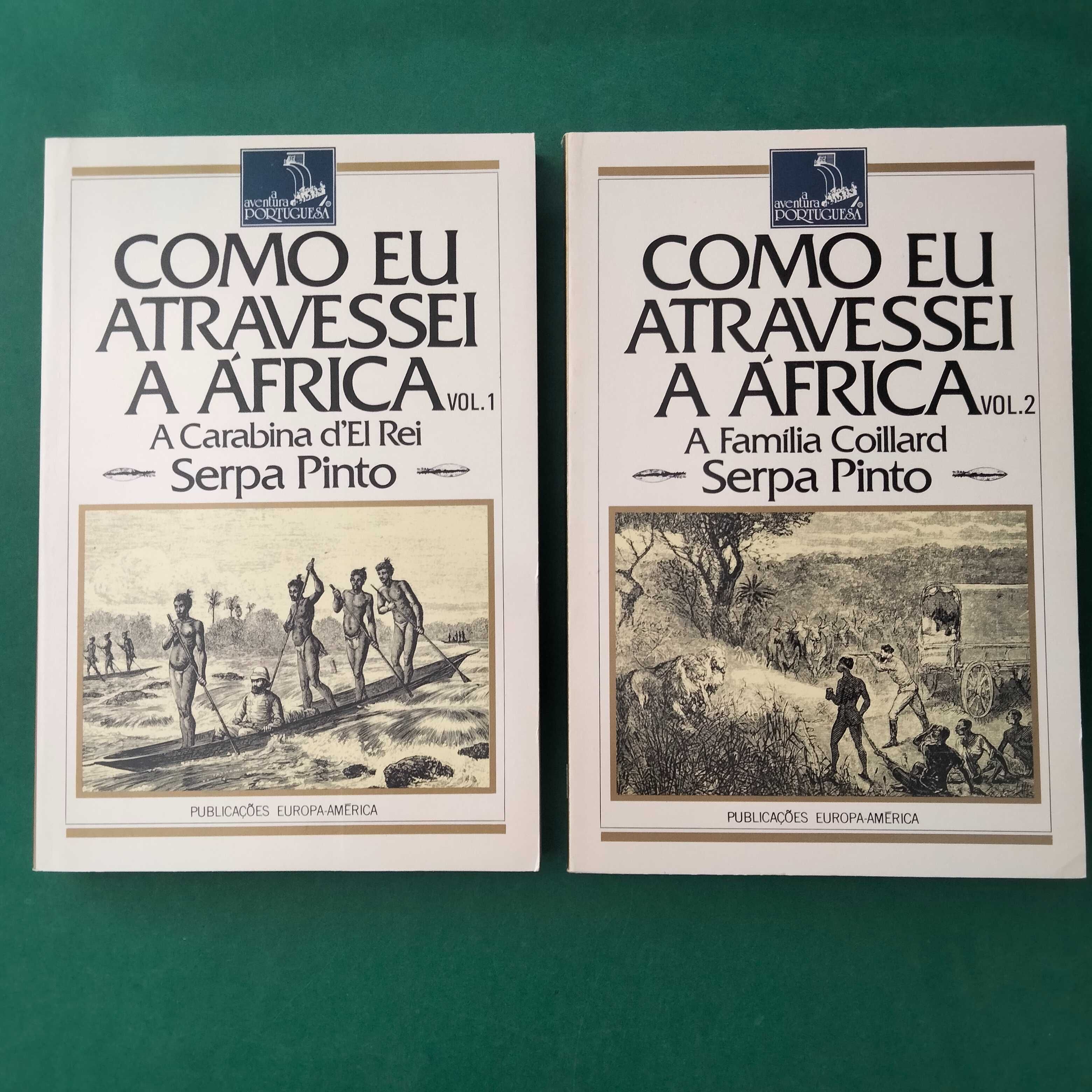 Como Eu Atravessei a África - Serpa Pinto (2 Volumes)