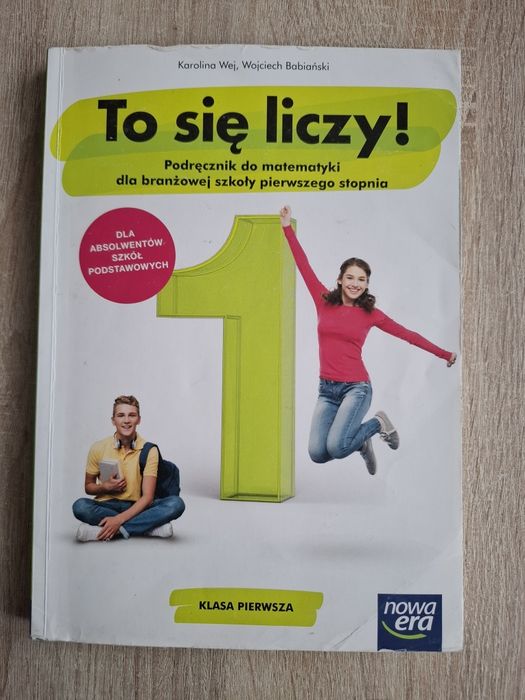 Podręcznik do matematyki 1 nowa era "To się liczy!"
