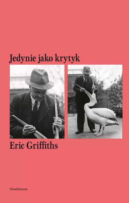 Jedynie jako krytyk. Ossolineum