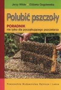 Polubić pszczoły. Poradnik nie tylko dla początkującego da
Jerzy Wilde