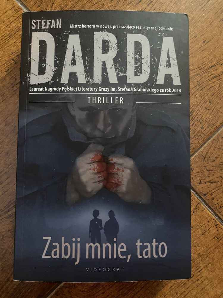 Stefan Darda Zabij mnie tato