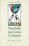 14188

Saudade em Conta Corrente
de Francisco Silva