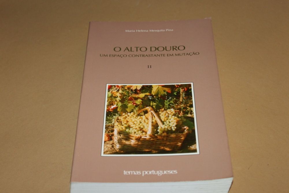 O Alto Douro /Maria Helena Mesquita Pina Vol 2