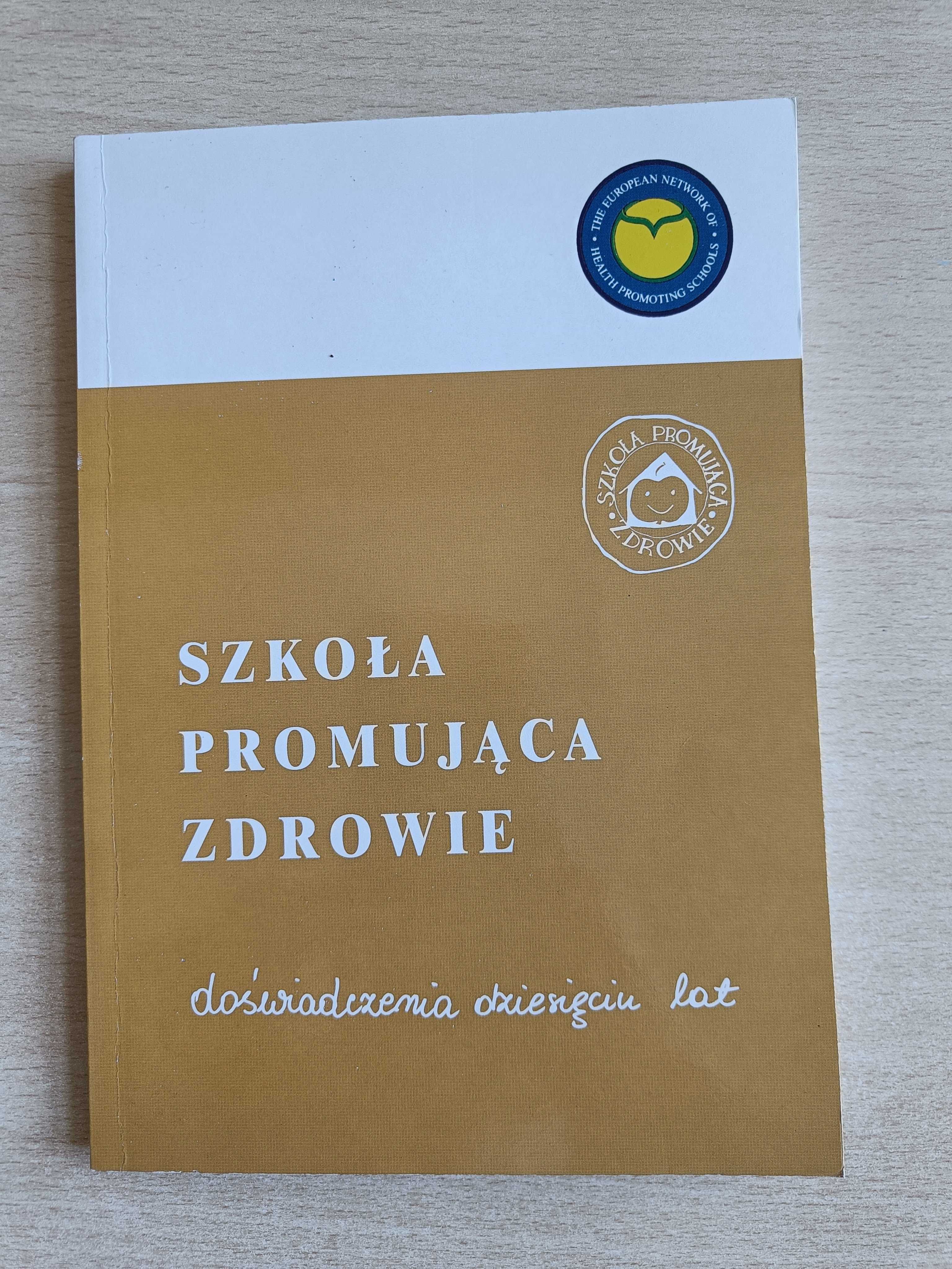 Szkoła promująca zdrowie doświadczenia 10 lat